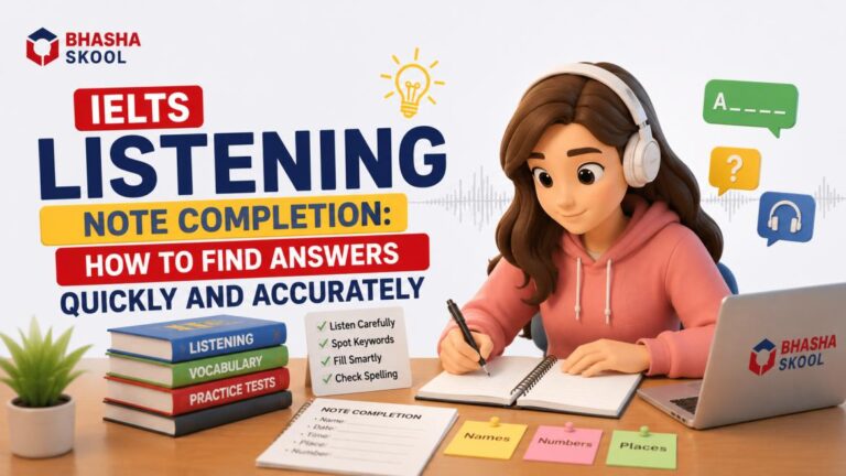 IELTS Listening Note Completion: How to Find Answers Quickly and Accurately
